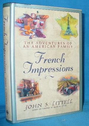 Seller image for French Impressions: The Adventures of an American Family for sale by Alhambra Books