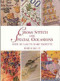 Seller image for Cross Stitch for Special Occasions: Over 30 Easy-To-Make Projects for sale by The Book Faerie
