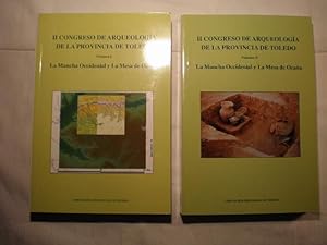 Actas del II Congreso de Arqueología de la provincia de Toledo. La Mancha occidental y la Mesa de...