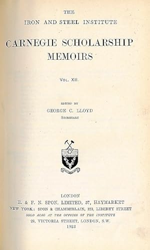 Image du vendeur pour Carnegie Scholarship Memoirs. Volume XII. The Iron and Steel Institute. 1923 mis en vente par Barter Books Ltd