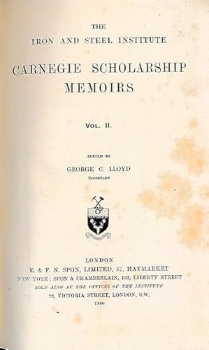 Image du vendeur pour Carnegie Scholarship Memoirs. Volume II. The Iron and Steel Institute. 1910 mis en vente par Barter Books Ltd