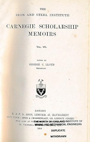 Seller image for Carnegie Scholarship Memoirs. Volume VII. Report on the Wear of Steels and on their Resistance to Crushing. The Iron and Steel Institute. 1916 for sale by Barter Books Ltd