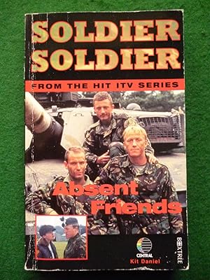 Seller image for Absent Friends (Soldier Soldier) for sale by Shelley's Books