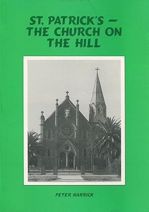 Bild des Verkufers fr St Patrick's - The Church On The Hill. zum Verkauf von Lost and Found Books