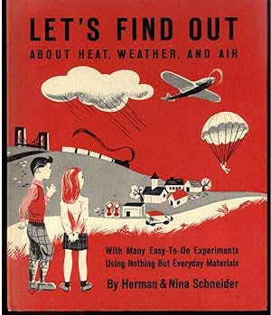 Seller image for LET'S FIND OUT ABOUT HEAT, WEATHER, AND AIR for sale by Windy Hill Books