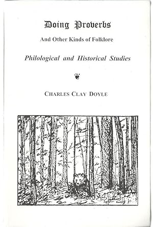 Doing Proverbs and other kinds of folklore [Philological and Historical Studies] by Charles Clay ...