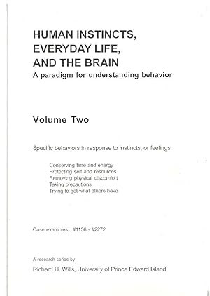 Human Instincts, Everyday Life, And The Brain: A paradigm for understaning behavior Volume Two (2)