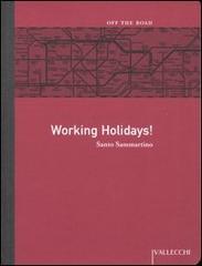 Seller image for Working Holidays! for sale by FIRENZELIBRI SRL