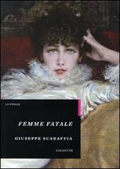 Imagen del vendedor de Femme fatale. a la venta por FIRENZELIBRI SRL