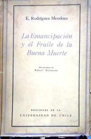 Bild des Verkufers fr La Emancipacin y el Fraile de la Buena Muerte. Dos palabras de Rafael Maluenda ( Prlogo ) zum Verkauf von Librera Monte Sarmiento