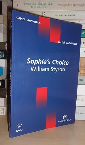Bild des Verkufers fr CAPES AGREGATION : Sophie's choice, William Styron zum Verkauf von Planet's books