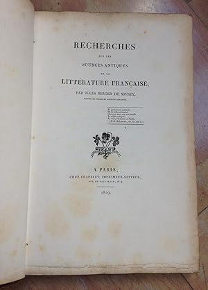 Recherches Sur Les Sources Antiques De La Littérature Française.