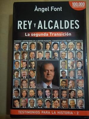 Imagen del vendedor de Rey y Alcaldes. La Segunda Transicin. a la venta por Carmichael Alonso Libros