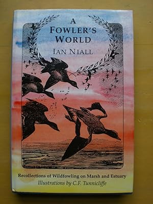 Seller image for A Fowler's World for sale by Black Box Books