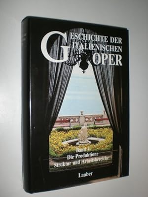 Bild des Verkufers fr Geschichte der Italienischen Oper. Systematischer Teil Band 4. Die Produktion: Struktur und Arbeitsbereiche. zum Verkauf von Stefan Kpper