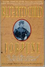 Blue-Eyed Child of Fortune: The Civil War Letters of Col. Robert Gould Shaw
