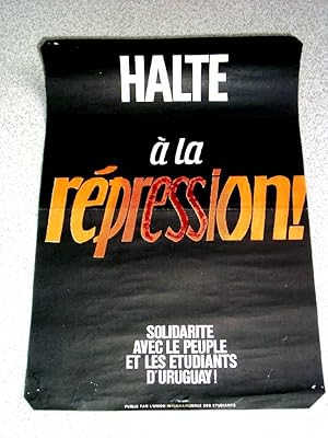 Halte à la répression ! - Solidarité avec le Peuple et les Etudiants d' Uruguay.