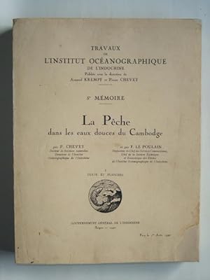 Seller image for La pche dans les eaux douces du Cambodge, volume 1: texte et planches, for sale by LIBRAIRIE L'OPIOMANE