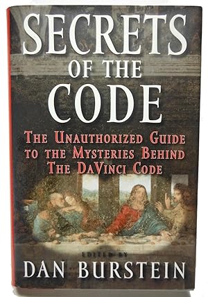 Image du vendeur pour Secrets of the Code: The Unauthorized Guide to the Mysteries Behind the Da Vinci Code mis en vente par Rose City Books