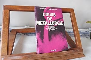 Imagen del vendedor de Cours De Mtallurgie. Terminales BTn, Prparation Aux Baccalaurats De Technicien F1 Et F3 a la venta por librairie ESKAL