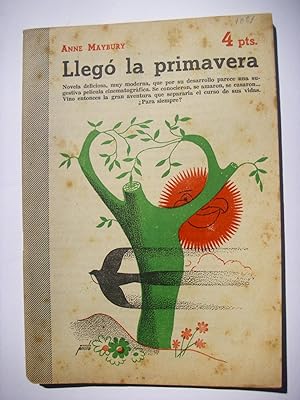 Llegó la primavera : novela completa