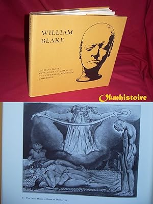 Image du vendeur pour William Blake: An Illustrated Catalogue of works in the Fitzwilliam Museum, Cambridge mis en vente par Okmhistoire