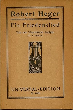 Ein Friedenslied: Text Und Thematische Analyse (Dr. F. Hallasch)