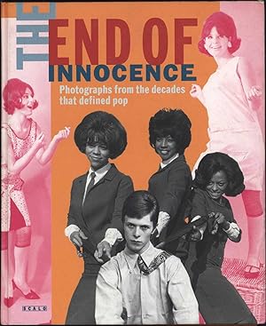 The End of Innocence / Photographs from the decades that defined pop (MARY WILSON'S COPY)