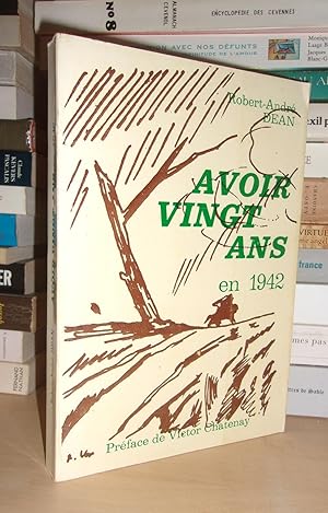 Image du vendeur pour AVOIR VINGT ANS EN 1942 : Textes Prsents Par Sa Mre, Claudine Greffier-Dan, Prface De Victor Chatenay mis en vente par Planet's books