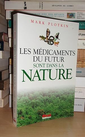 Immagine del venditore per LES MEDICAMENTS DU FUTUR SONT DANS LA NATURE venduto da Planet's books