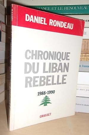 Imagen del vendedor de CHRONIQUE DU LIBAN REBELLE : 1988-1990 a la venta por Planet's books