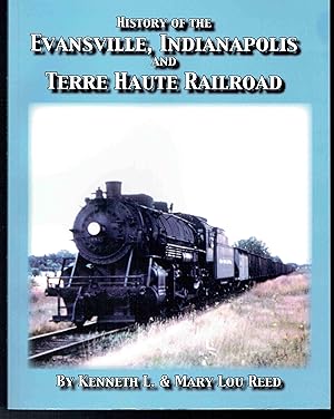 Immagine del venditore per History of the Evansville, Indianapolis and Terre Haute Railroad venduto da Hyde Brothers, Booksellers