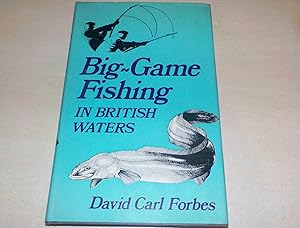 Imagen del vendedor de Big-Game Fishing in British Waters a la venta por River Reads