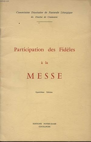 PARTICIPATION DES FIDELES A LA MESSE