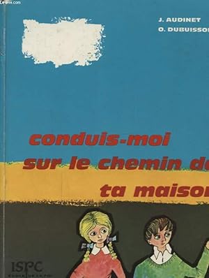 Seller image for CONDUIS MOI SUR LE CHEMIN DE TA MAISON for sale by Le-Livre