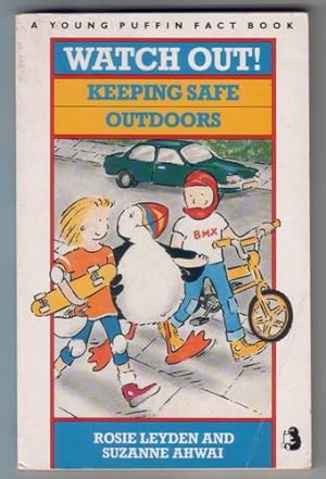 Seller image for Watch Out! Keeping Safe Outdoors for sale by The Children's Bookshop