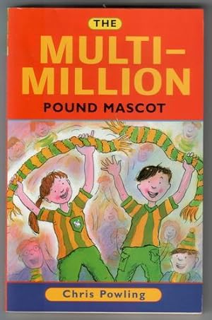 Seller image for The Multi-Million Pound Mascot for sale by The Children's Bookshop
