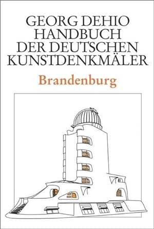 Bild des Verkufers fr Dehio - Handbuch der deutschen Kunstdenkmler / Brandenburg zum Verkauf von Rheinberg-Buch Andreas Meier eK