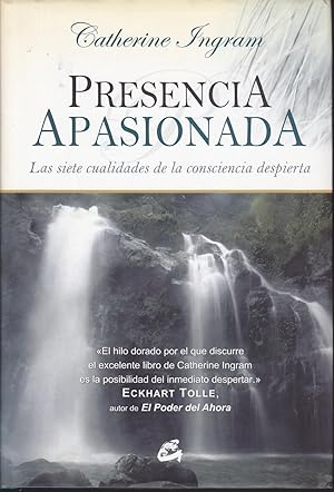 Imagen del vendedor de PRESENCIA APASIONADA Las siete cualidades de la consciencia despierta 1EDICION a la venta por CALLE 59  Libros