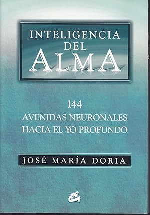 Imagen del vendedor de INTELIGENCIA DEL ALMA 144 avenidas neuronales hacia el Yo profundo a la venta por CALLE 59  Libros