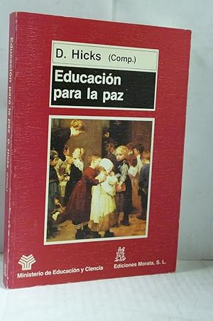 Bild des Verkufers fr EDUCACION PARA LA PAZ. Cuestiones, principios y practica en el aula zum Verkauf von LIBRERIA  SANZ