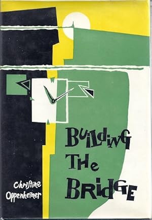 Seller image for BUILDING THE BRIDGE for sale by Columbia Books, ABAA/ILAB, MWABA