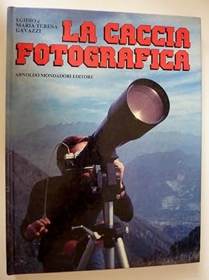 "LA CACCIA FOTOGRAFICA. Prima Edizione I GRANDI LIBRI D'ORO Giugno 1985"