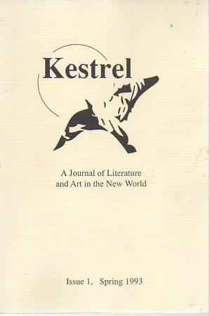Seller image for Kestrel: A Journal of Literature and Art in the New World, Issue 1, Spring 1993 for sale by Bookfeathers, LLC