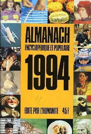 Image du vendeur pour ALMANACH ENCYCLOPEDIQUE ET POPULAIRE 1994 mis en vente par Le-Livre