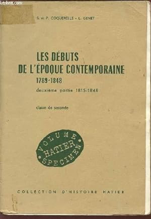 LES DEBUTS DE L'EPOQUE CONTEMPORAINE - 1789 - 1848 / DEUXIEME PARTIE ...