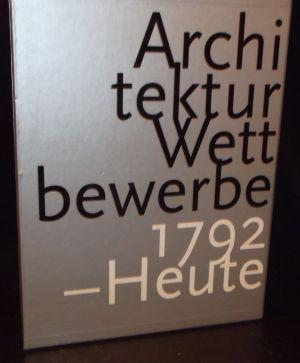 Seller image for Architektur Wettbewerbe 1792 - heute. 2 Bnde. for sale by ANTIQUARIAT Franke BRUDDENBOOKS