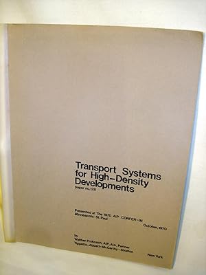 Transportation Systems for High-Density Developments (Paper No. 128)