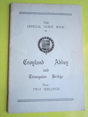 Image du vendeur pour Official Visitor's guide to Croyland Abbey and Triangular Bridge mis en vente par Windmill Books