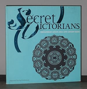 Seller image for Secret Victorians: Contemporary Artists and a 19th-Century Vision for sale by Exquisite Corpse Booksellers